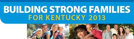 Building Strong Families For Kentucky 2013